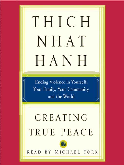 Title details for Creating True Peace by Thich Nhat Hanh - Available